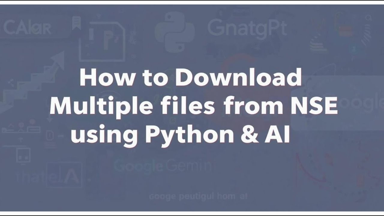 Nsetools Python How to download multiple files from NSE using Python and AI - YouTube