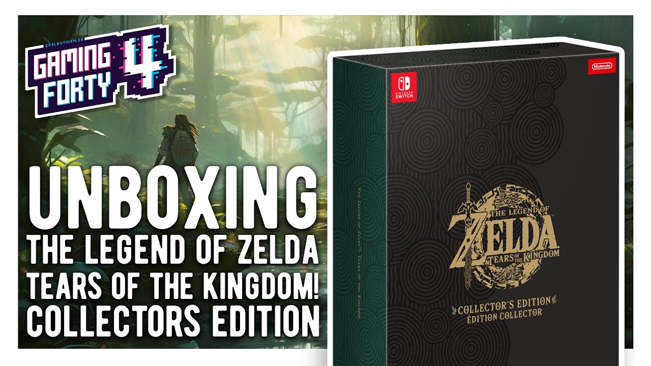 Let's unbox 'The Legend of Zelda: Tears of the Kingdom' Collector's Edition