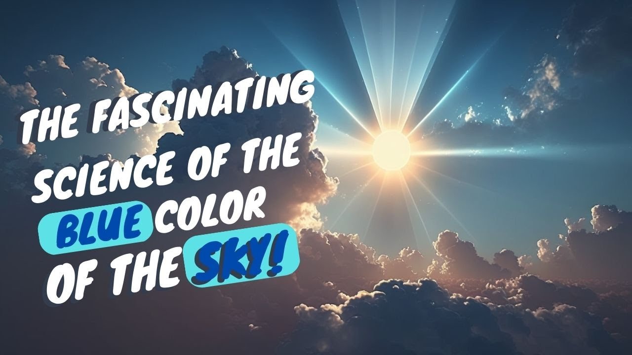 Why is the Sky Blue? The Science Behind the Phenomenon - YouTube