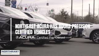 Northeast Acura has Used and Certified vehicles!!