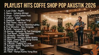 Download Lagu LAGU AKUSTIK COFFEE SHOP POP 2000-AN INDONESIA PALING POPULER TERBARU | Playlist Full Album 2026 MP3