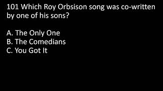 Roy Orbison Quiz Question101