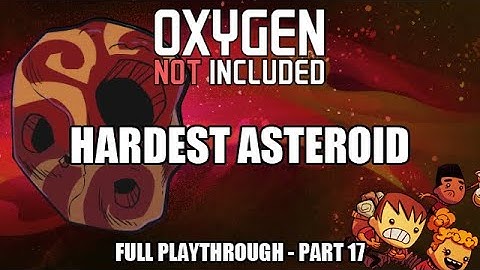 Oxygen Not Included: Oasisse Full Playthrough (FINAL PART!)