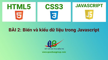 Dạy lập trình web:  Tìm hiểu biến và kiểu dữ liệu trong Javascript