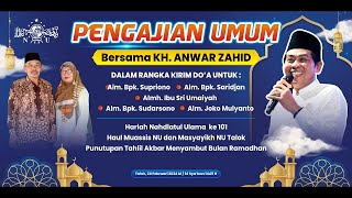 🔴 LIVE KH. ANWAR ZAHID PENGAJIAN UMUM TALOK TUREN 24 FEBUARI 2024