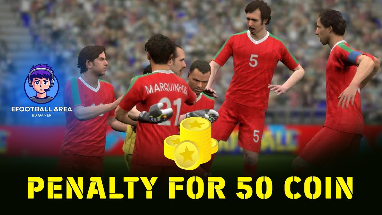 Penalty For 50 Efootball Coins EFootball Area YouTube penalty-for-50-efootball-coins-efootball-area-youtube