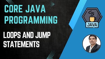 Session 5- Working with Java Loops & Jump Statements | Java & Selenium