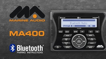 Marine Audio® | MA400 Bluetooth® Pairing Instructions