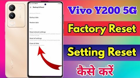 how to reset vivo y200 5g, vivo y200 5g reset kaise kare