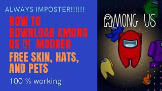 how to download among us mod apk | free skin/hat/pets | modded. screenshot 2