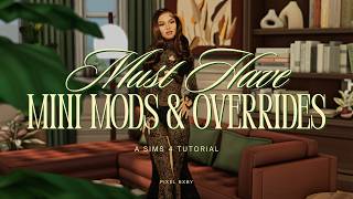 Mini Mods & Overrides for Aesthetic Gameplay | Sims 4 Tutorial