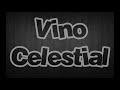 MINISTRACIÓN EL VINO CELESTIAL mp3