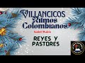 VILLANCICOS: REYES Y PASTORES