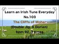 103 The Cliffs of Moher (Double Jig, A Dorian)