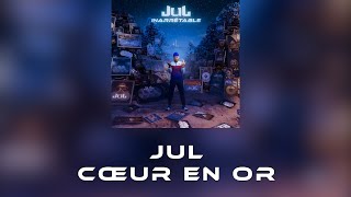 Jul - Cœur En Or Parolesinstru Album Inarrêtable