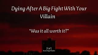 [F4F] Dying After A Big Fight With Your Villain [Hero Listener][Audio Roleplay]