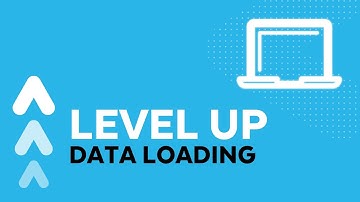 Level Up: Data Loading