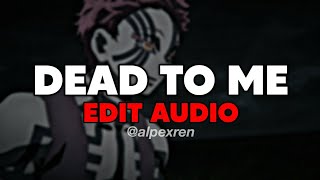 dead to me || edit audio Resimi