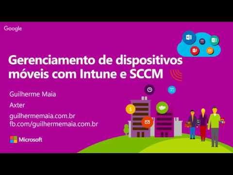 Gerenciamento de Dispositivos Móveis com Microsoft Intune e SCCM