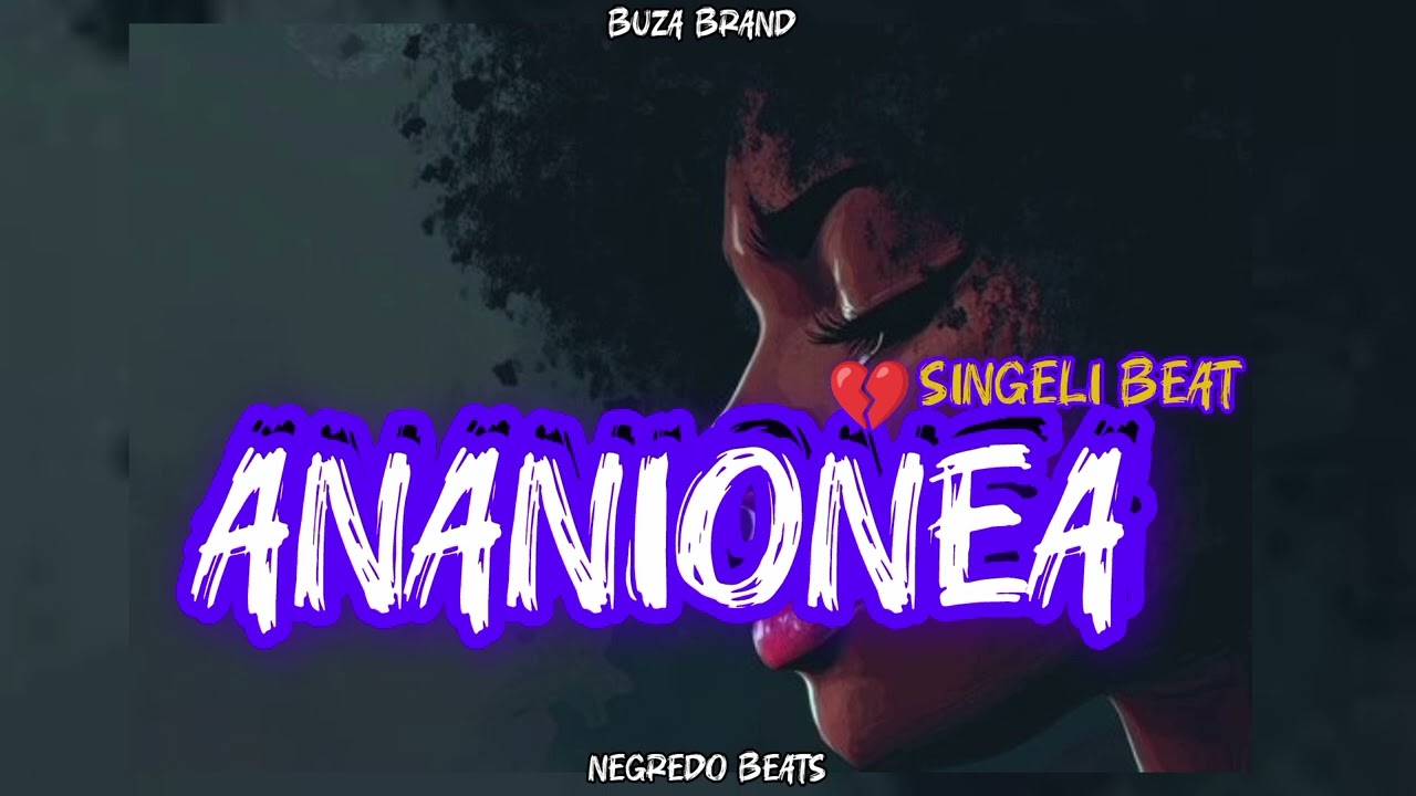 Balaa Mc Ft Dj Negredo - ANANIONEA BEAT (singeli beat mp3)