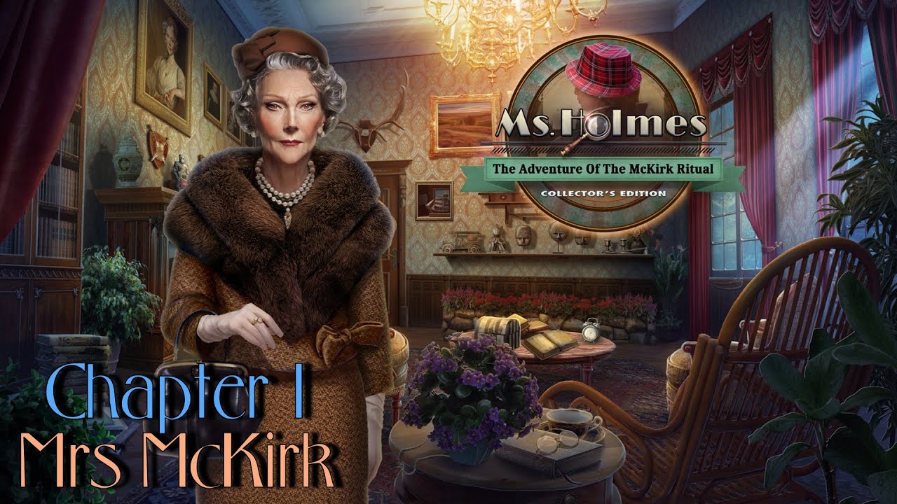 Let's Play - Ms Holmes 3 - The Adventure of the McKirk Ritual - Chapter ...