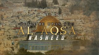 Al-Aqsa Nasheed -  Powerful Nasheed