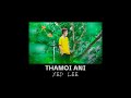 THAMOI ANI II XED LEE II OFFICIAL MP3 Mp3 Song