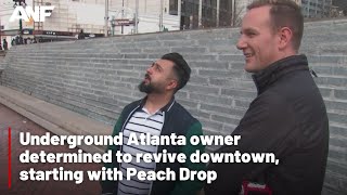 Underground Atlanta owner determined to revive downtown
