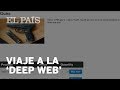 Buceando en el nauseabundo mundo de la DEEP WEB