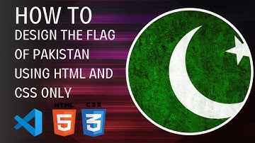 How to Design the Flag of Pakistan Using HTML and CSS Only