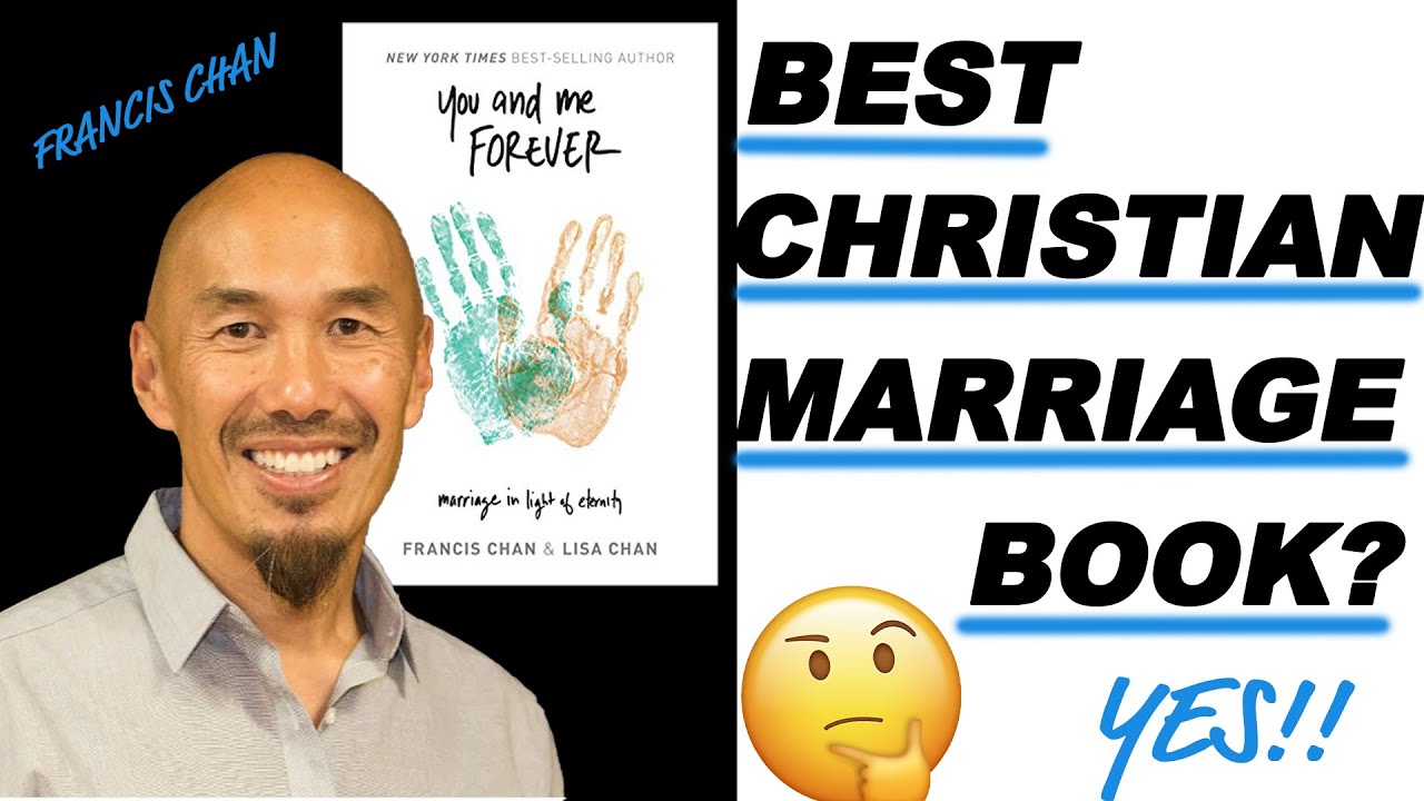 Francis Chan: You and Me Forever | Christian Marriage Book