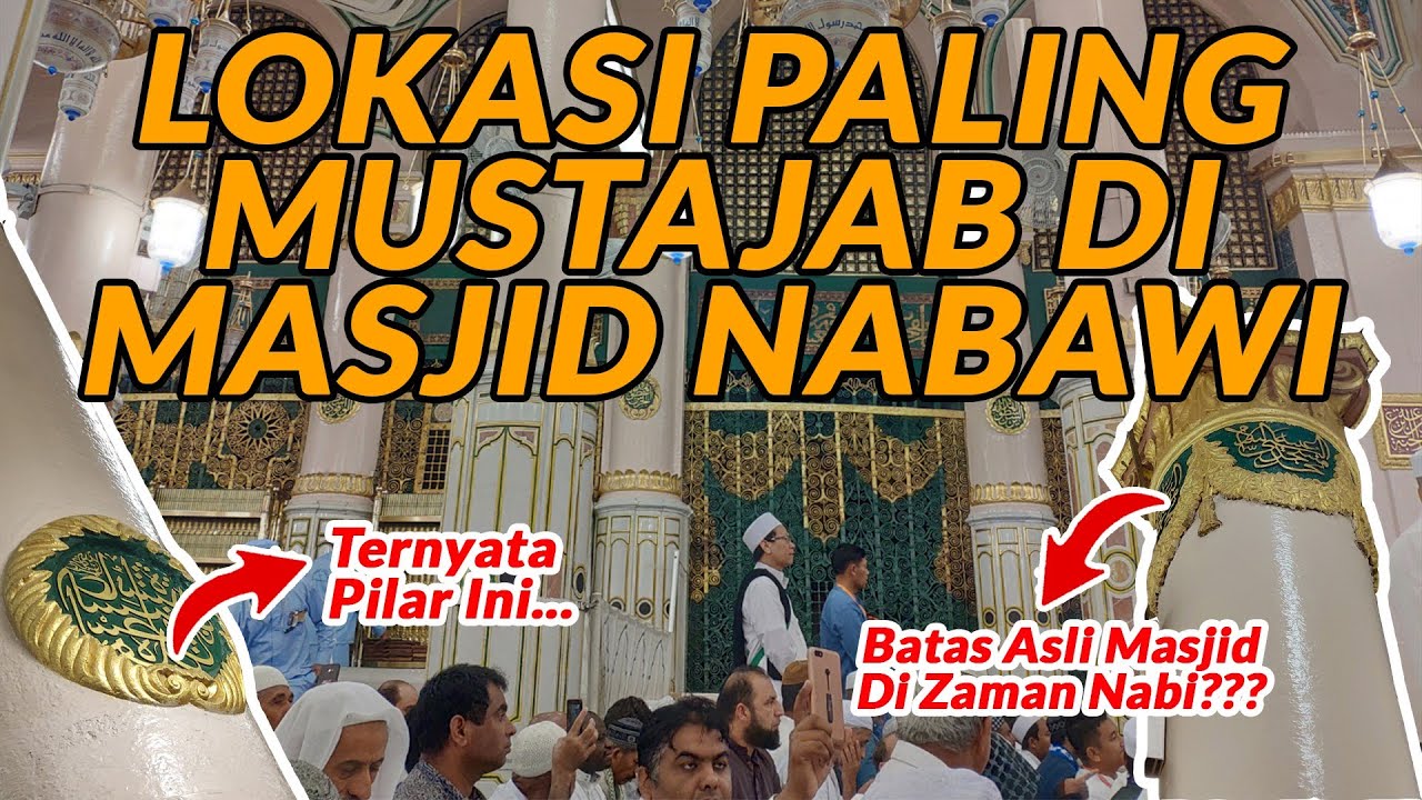 MENGUNGKAP RAWDAH MUBARAK dan RAHASIA DIBALIK PILAR MASJID NABAWI