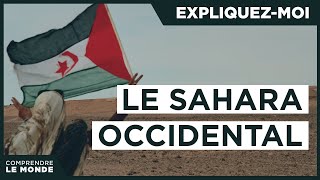 Expliquez-moi... Le Sahara occidental