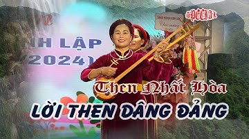 Lời then dâng Đảng , Hát then đàn tính Nhất Hòa, giao lưu kỷ niệm 10 năm Nộc Khảm khắc