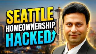 Seattle First-Time Homebuyer - The Cheapest Way to Get In Revealed!