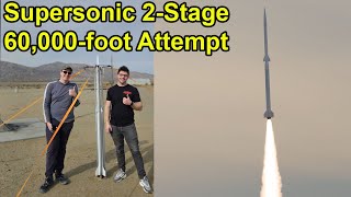 Building A Supersonic Two-Stage Rocket | 60,000ft\/18km Attempt