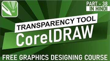 how to use transparency tool in Corel draw | Corel draw tutorial for beginners in Hindi