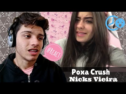 Poxa Crush – Nicks Vieira | Reação / Reaction