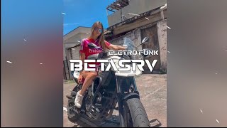 Betasrv - Eletro Funk 2020
