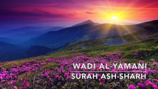 94 Surah ash-Sharh (Wadi al-Yamani)