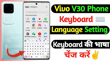 keyboard language setting on vivo v30 | vivo v30 mobile me keyboard ka language change kaise kare