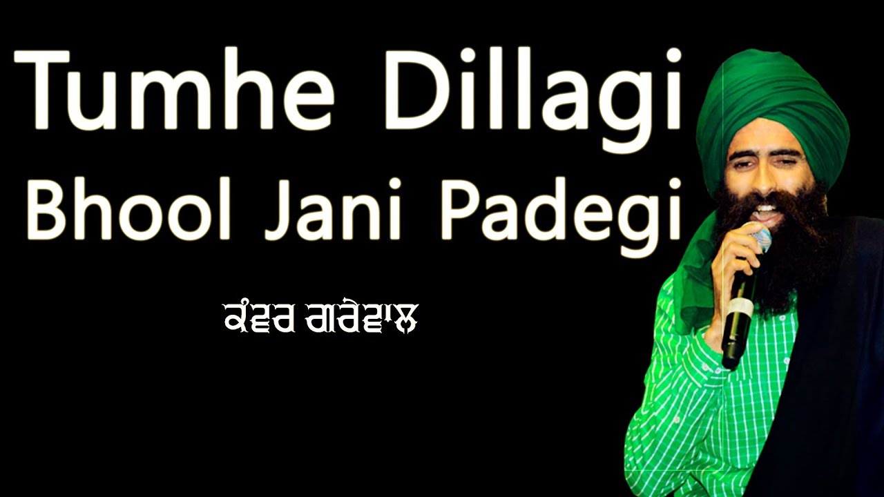       TUMHE DILLAGI  KANWAR GREWAL  LATEST LIVE at DELHI SHOW 2019