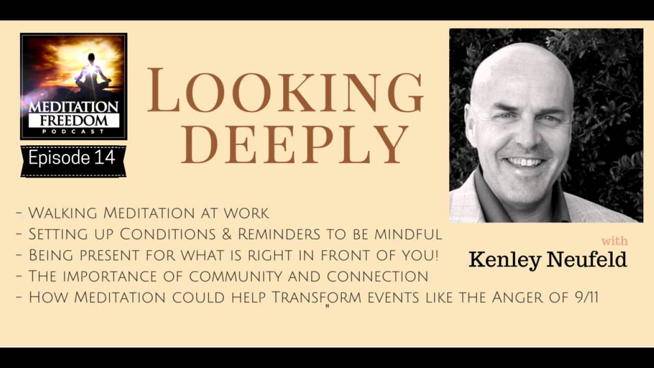 Kenley Neufeld Thich Nhat Hahn Teacher on the Meditation Freedom Podcast #14