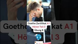 A1 Hören Teil 3 Übung 8 | Goethe Zertifikat/telc/Start Deutsch | Practice Material | #learngerman