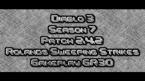 Diablo 3 Crusader Season 7 Patch 2.4.2 Rolands Sweeping Strikes Gameplay