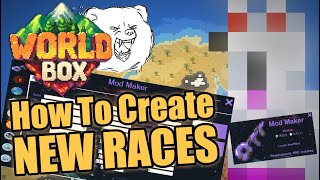 How to Create New Races And Traits With Mod Maker In Worldbox