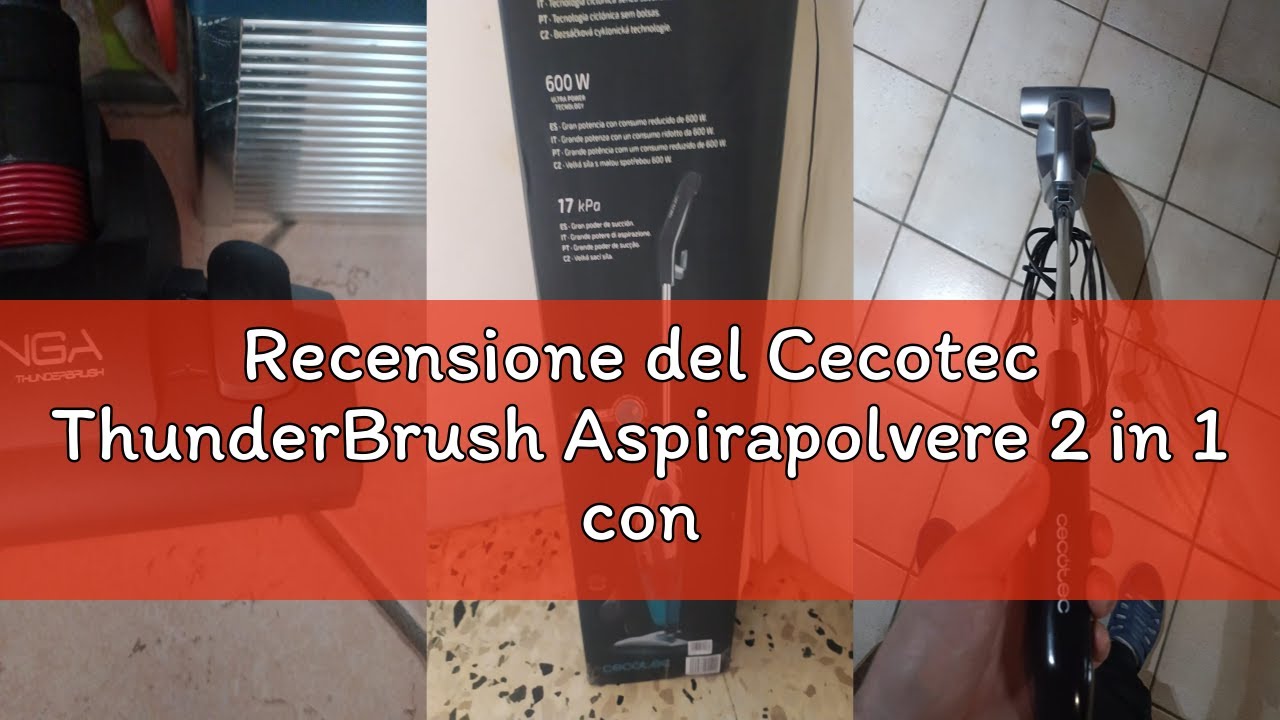 Recensione del Cecotec ThunderBrush Aspirapolvere 2 in 1 con cavo, scopa e palmare, tecnologia ciclo
