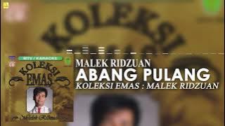 Malek Ridzuan - Abang Pulang (Full Audio Stream)