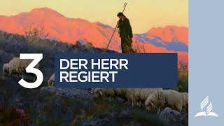 3. Der Herr regiert | Bibelgespräch