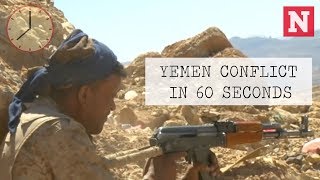 Understanding The Yemen Conflict In 60 Seconds